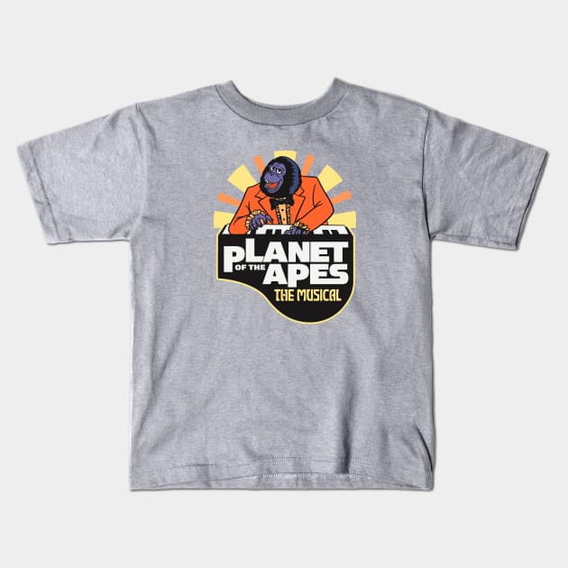 Planet Of The Apes - The Musical Kids T-Shirt by sombreroinc